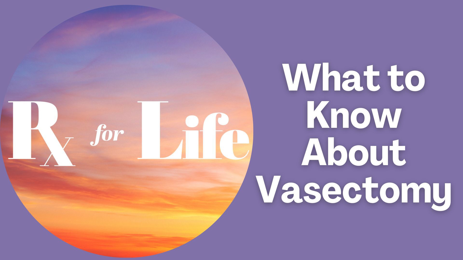 Monica Robins talks with an expert to learn more about vasectomy. Why more men are seeking vasectomies and busting myths around the procedure.