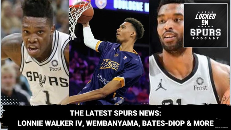 Latest Spurs news: Lonnie Walker IV, Victor Wembanyama, Keita Bates-Diop & more | Locked On Spurs