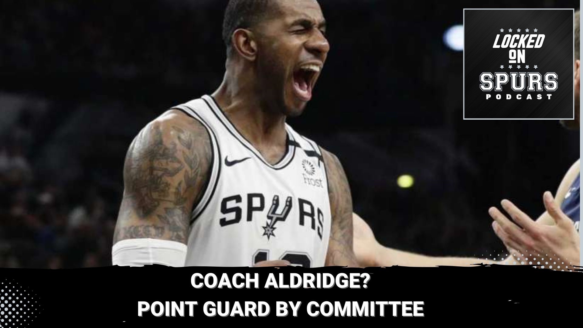 Should the Spurs bring back Aldridge as a coach?