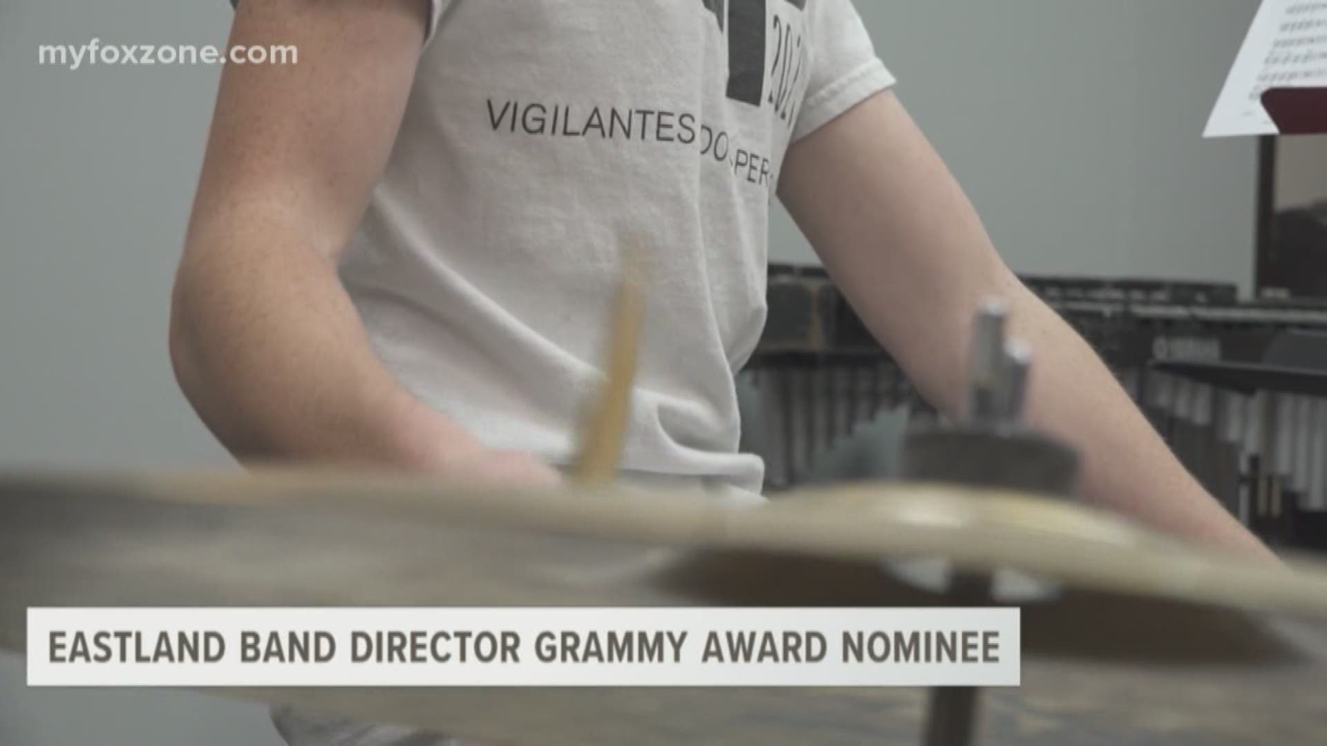One Eastland student nominated Eastland band director for a Grammy, and he is now a semifinalist.