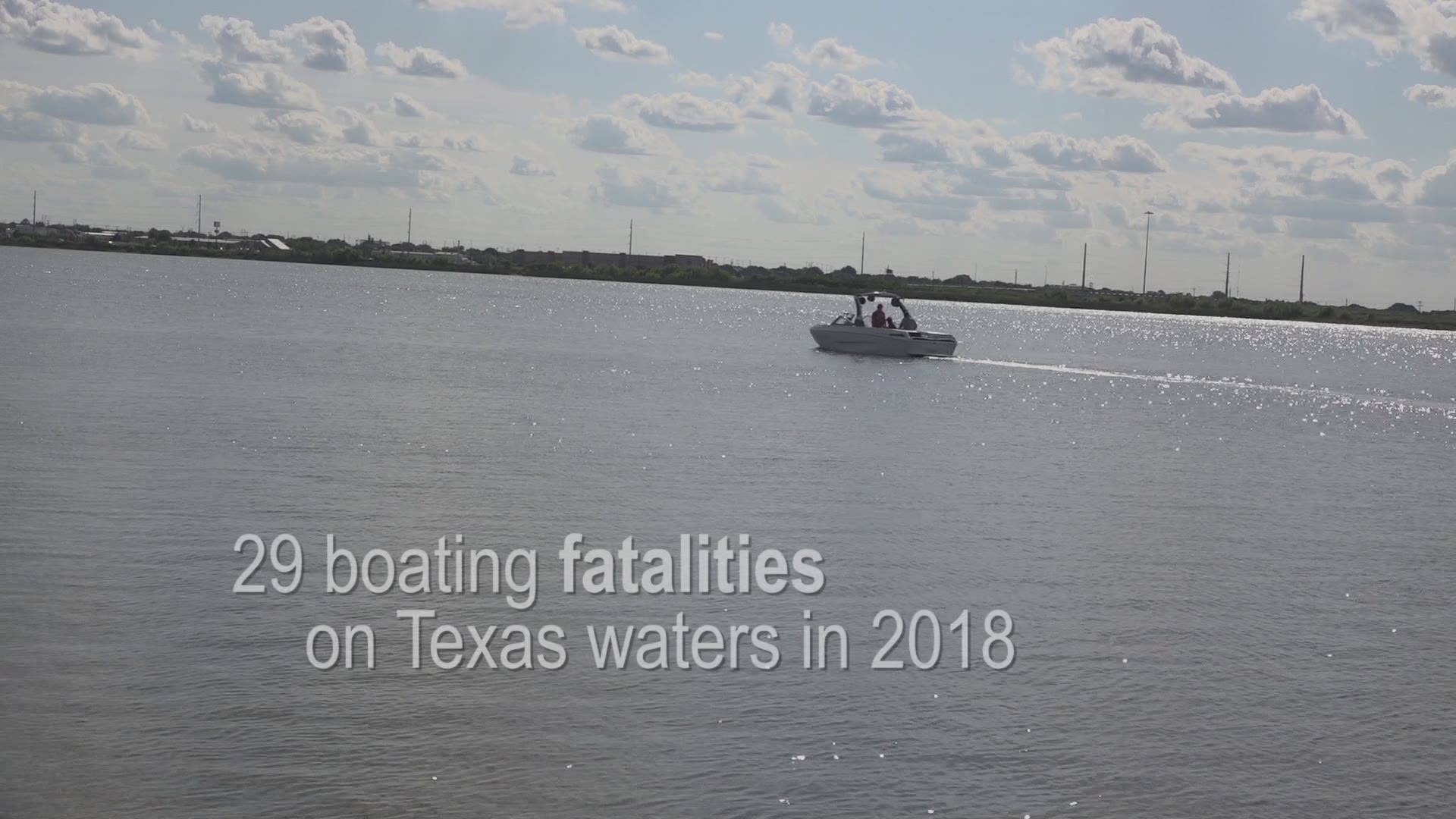 TPWD: 29 fatalities hundreds of accidents on Texas waters last year.