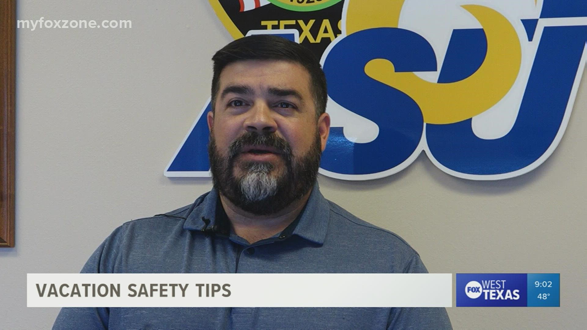 Local law enforcement recommends taking safety precautions to keep yourself and your home safe while on vacation.