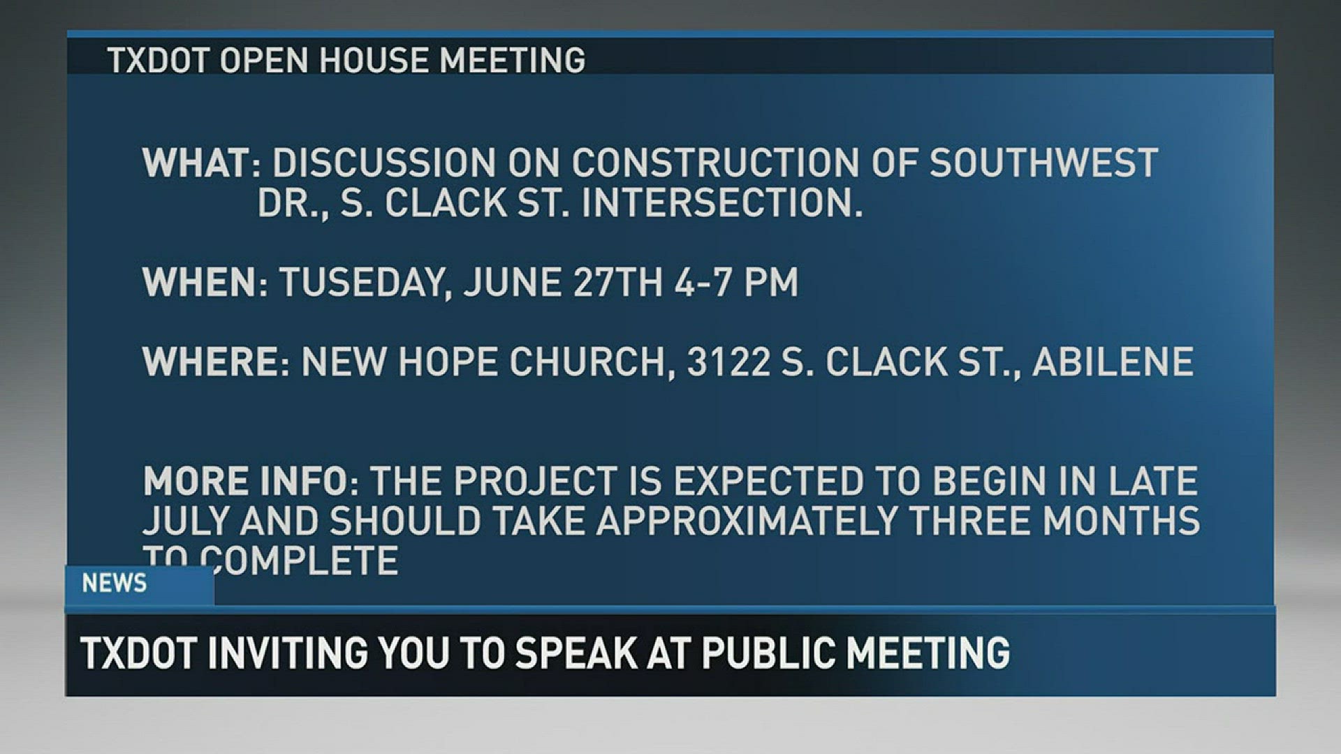 The Texas Department of Transportation's Abilene District will host a public meeting on Tuesday, June 27.