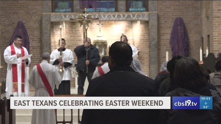 East Texas hosts several religious celebrations for Easter weekend