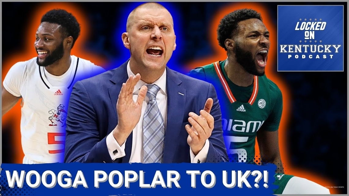 Will Kentucky basketball land Miami transfer Wooga Poplar? | Kentucky ...