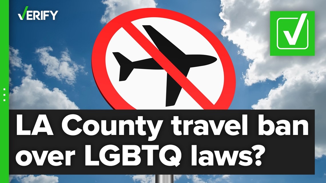 Fact-checking if Los Angeles County banned government-funded travel to Texas and Florida over LGBTQ laws
