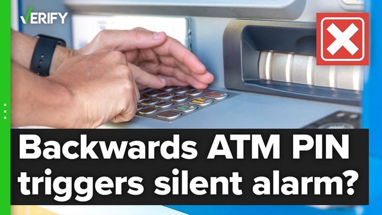 No, entering your PIN number backward at the ATM will not call for help in an emergency