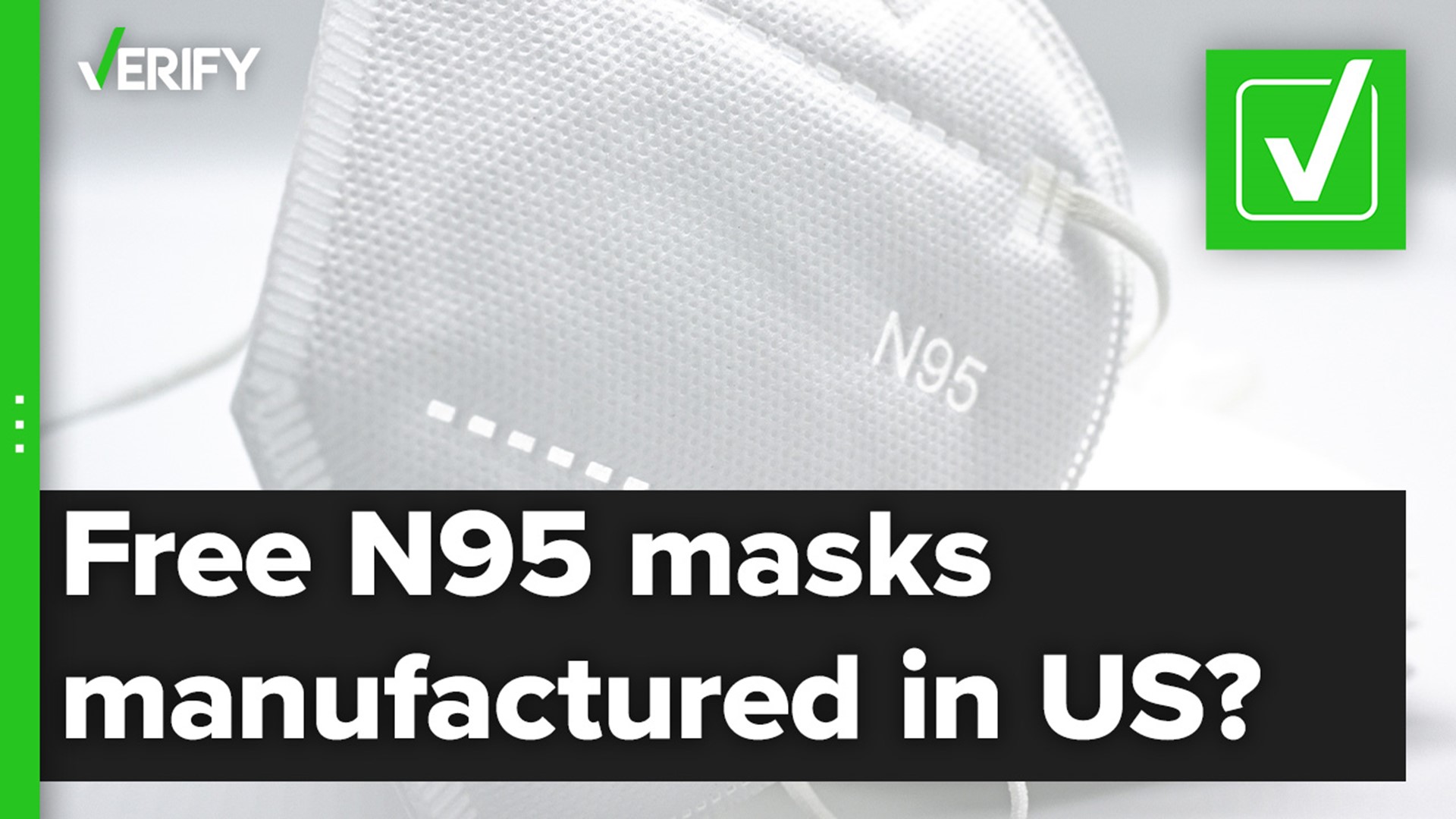 NIOSH-approved N95 masks deployed from the federal government’s stockpile were manufactured in the United States.
