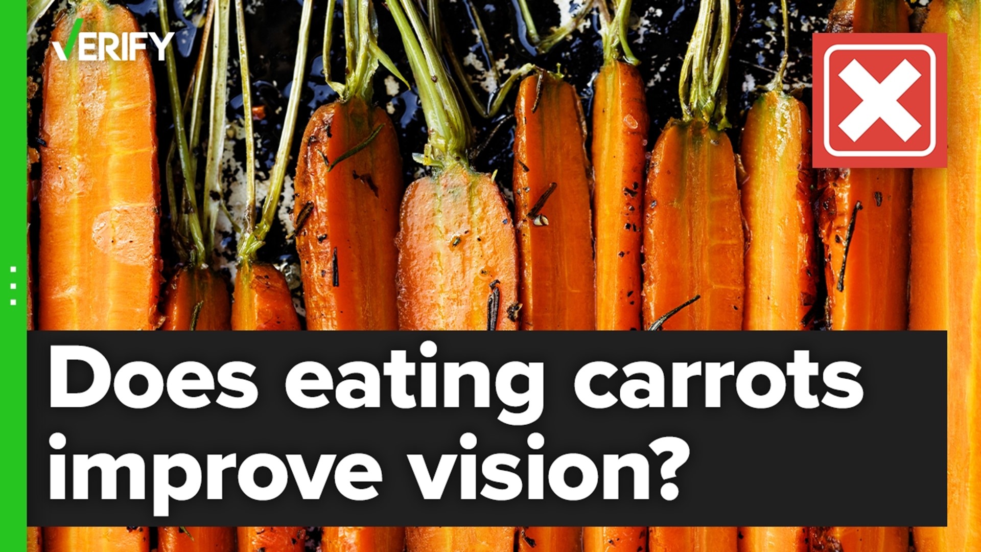 Carrots are high in beta-carotene, which is good for eye health. But they won’t do anything for your vision if you don’t have a vitamin A deficiency.