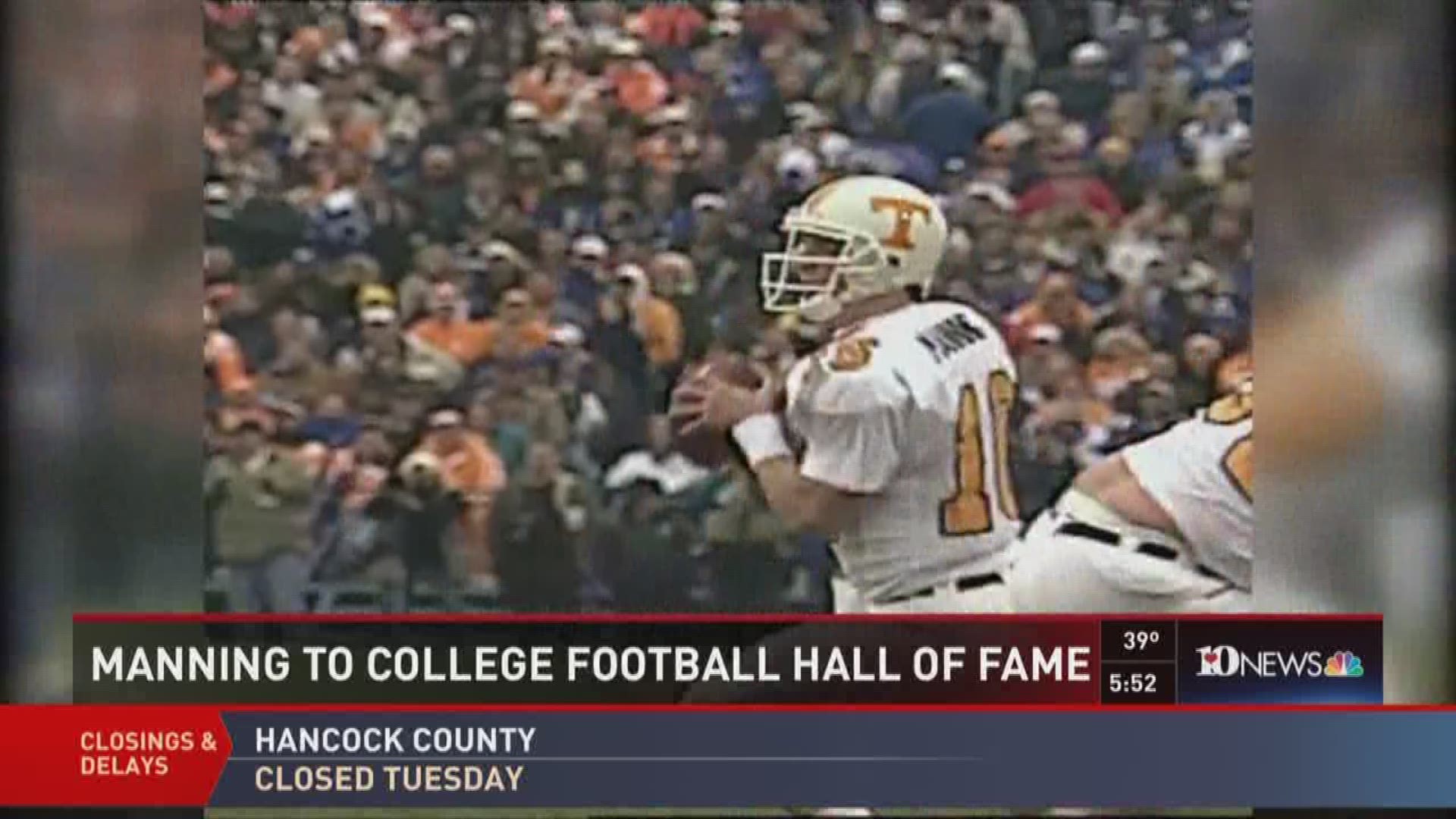The National Football Foundation announced Monday former Tennessee Volunteers quarterback Peyton Manning was a first-ballot selection to the College Football Hall of Fame.Manning is set to become the 20th University of Tennessee