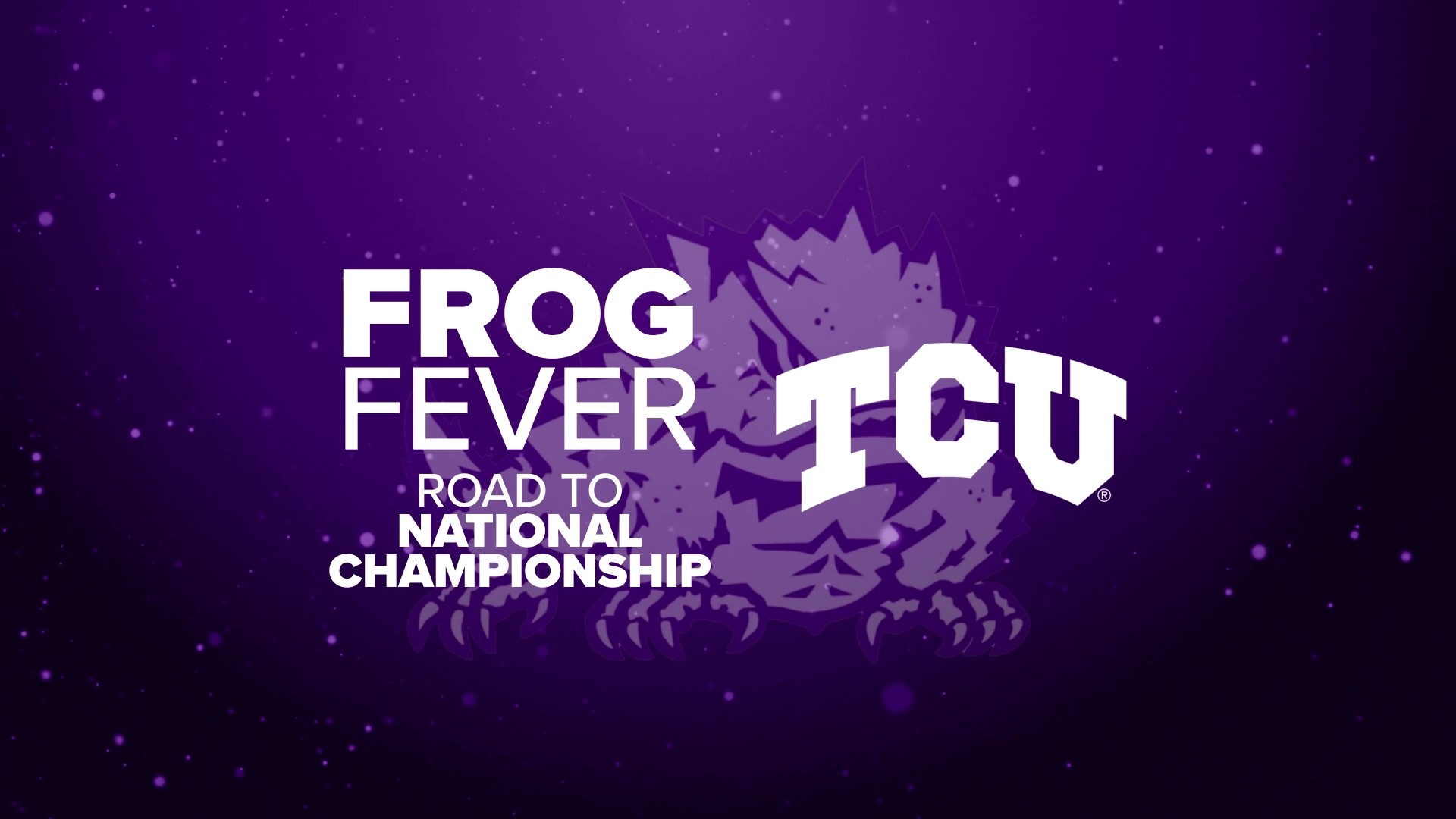 WFAA's Ariel Plasencia hosts a special look at the excitement surrounding TCU's march to the college football national championship.