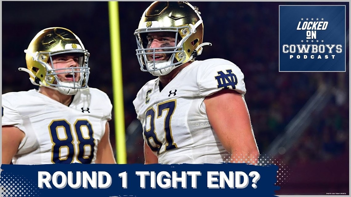 Locked On Cowboys: Could Dallas select a tight end in Round 1 of the NFL Draft?