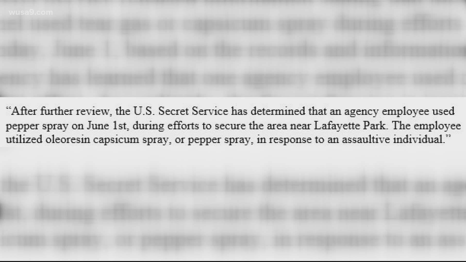 Secret Service now admits that an agency employee fired oleoresin capsicum spray (pepper spray) "in response to an assaultive individual."